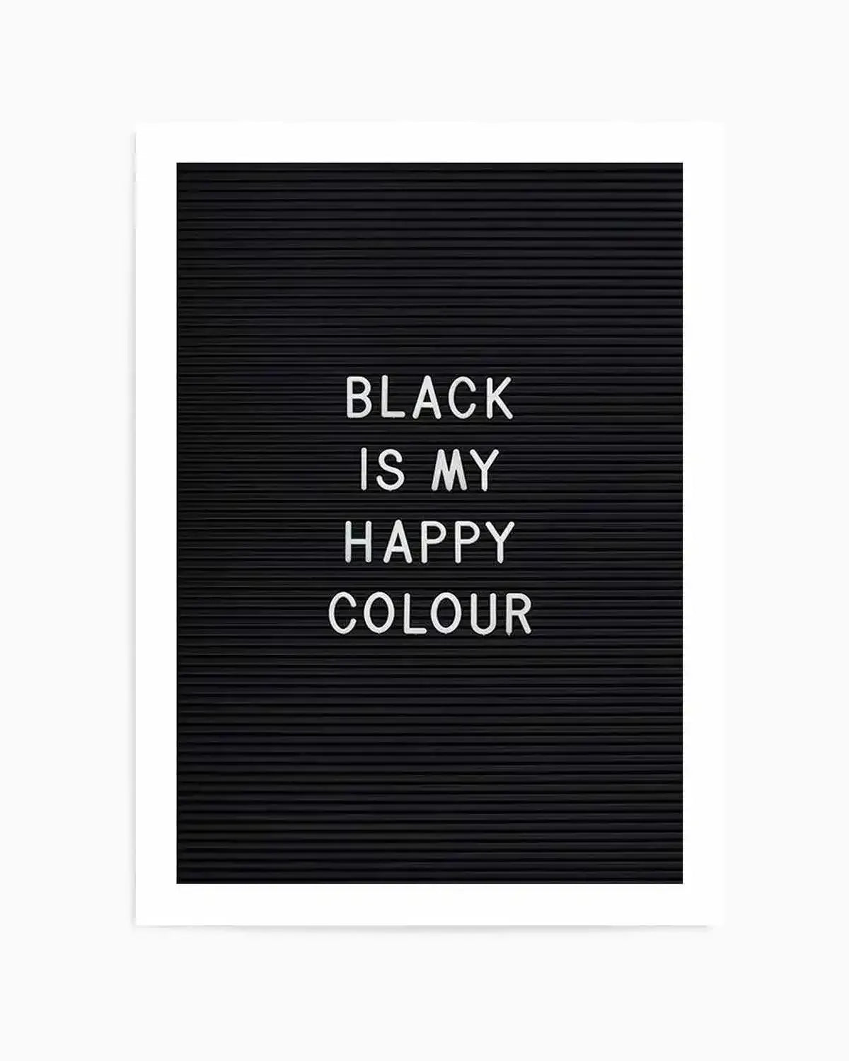 Black Is My Happy Colour Art Print from Olive et Oriel where you can shop wallpaper and artworks online