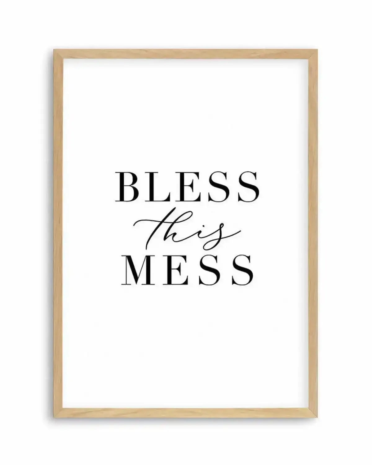 Bless This Mess Art Print from Olive et Oriel where you can shop wallpaper and artworks online
