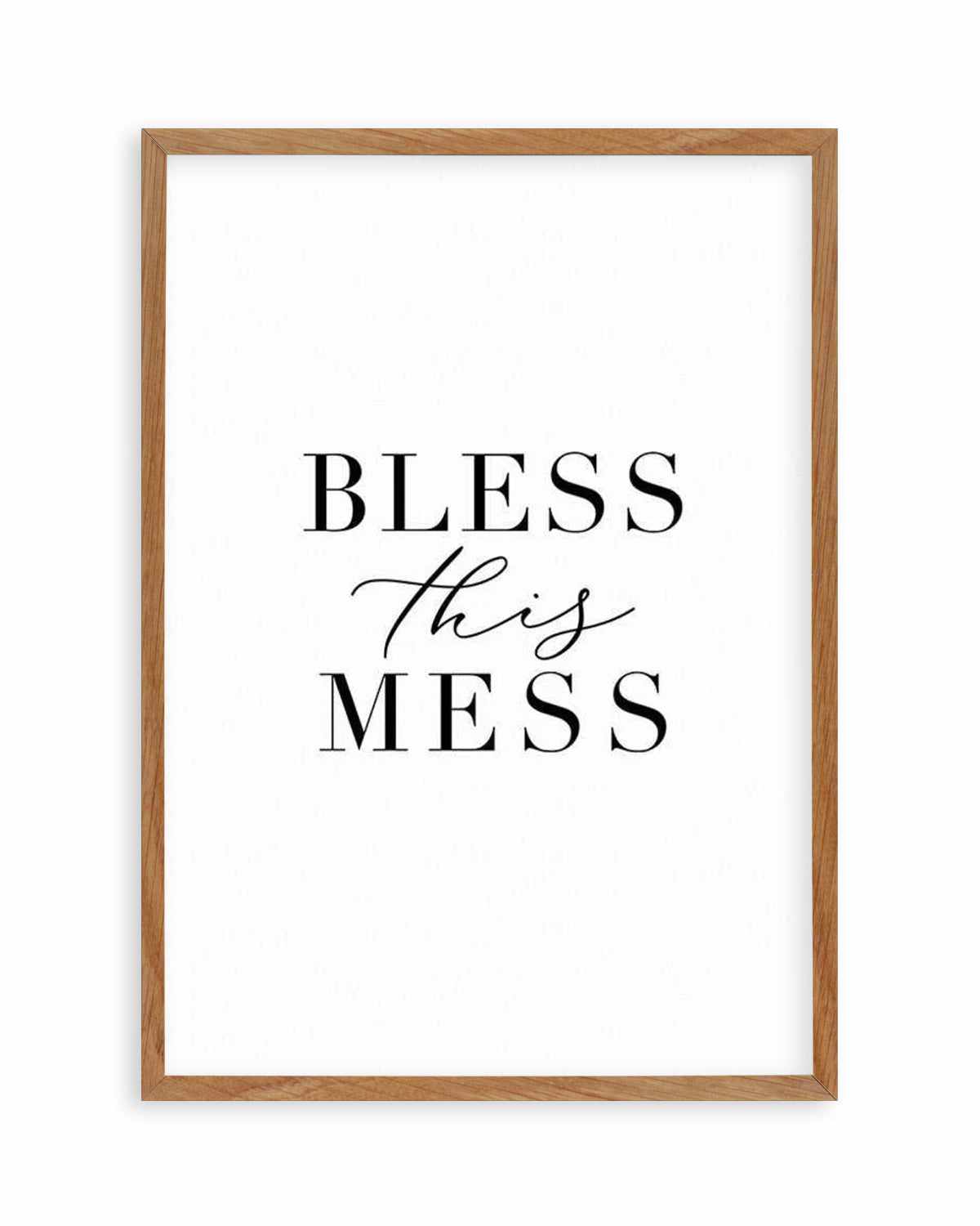 Bless This Mess Art Print