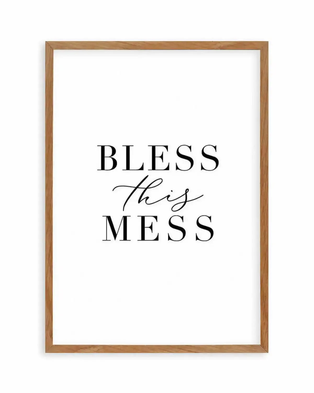 Bless This Mess Art Print from Olive et Oriel where you can shop wallpaper and artworks online