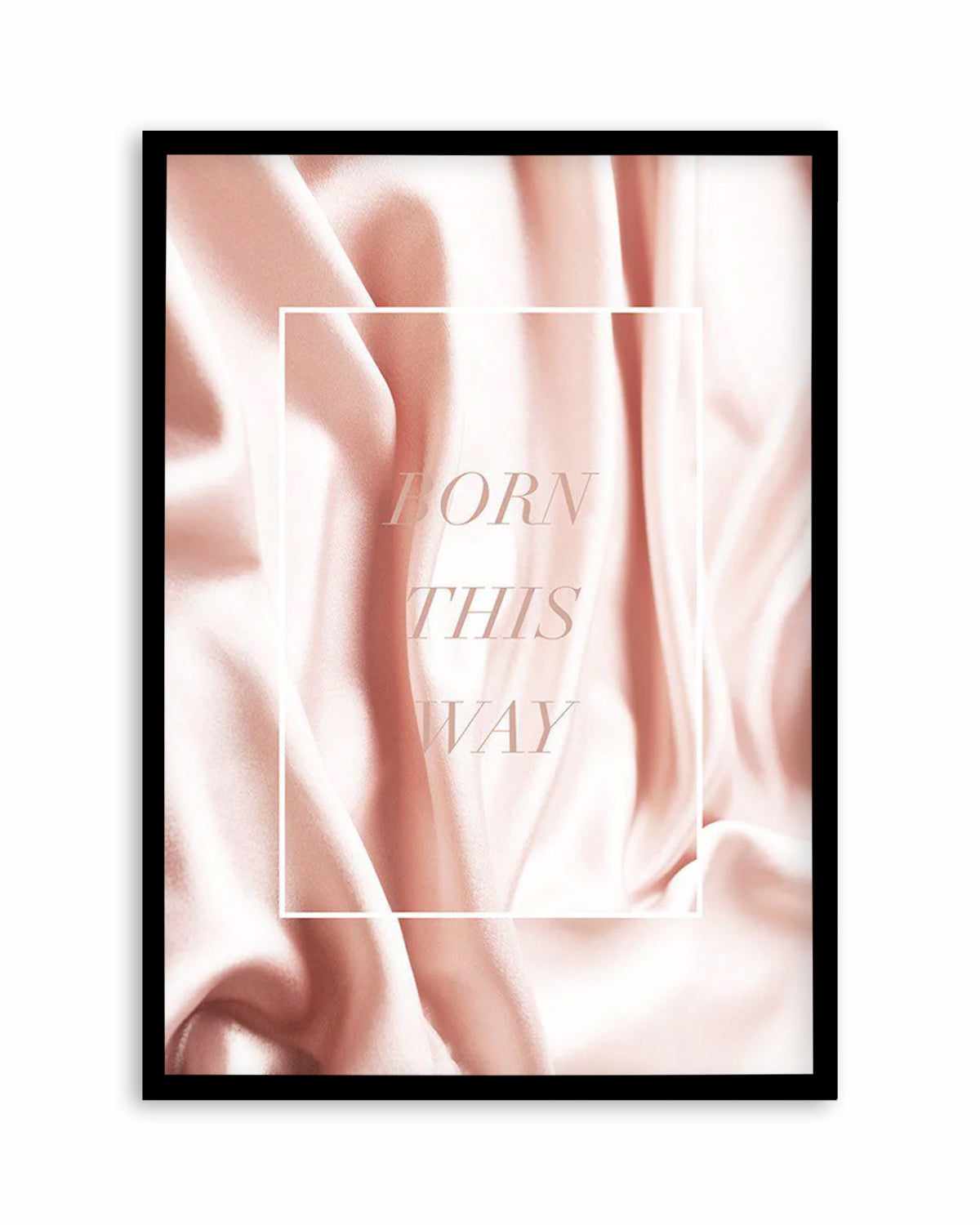 Born This Way | Pink Art Print