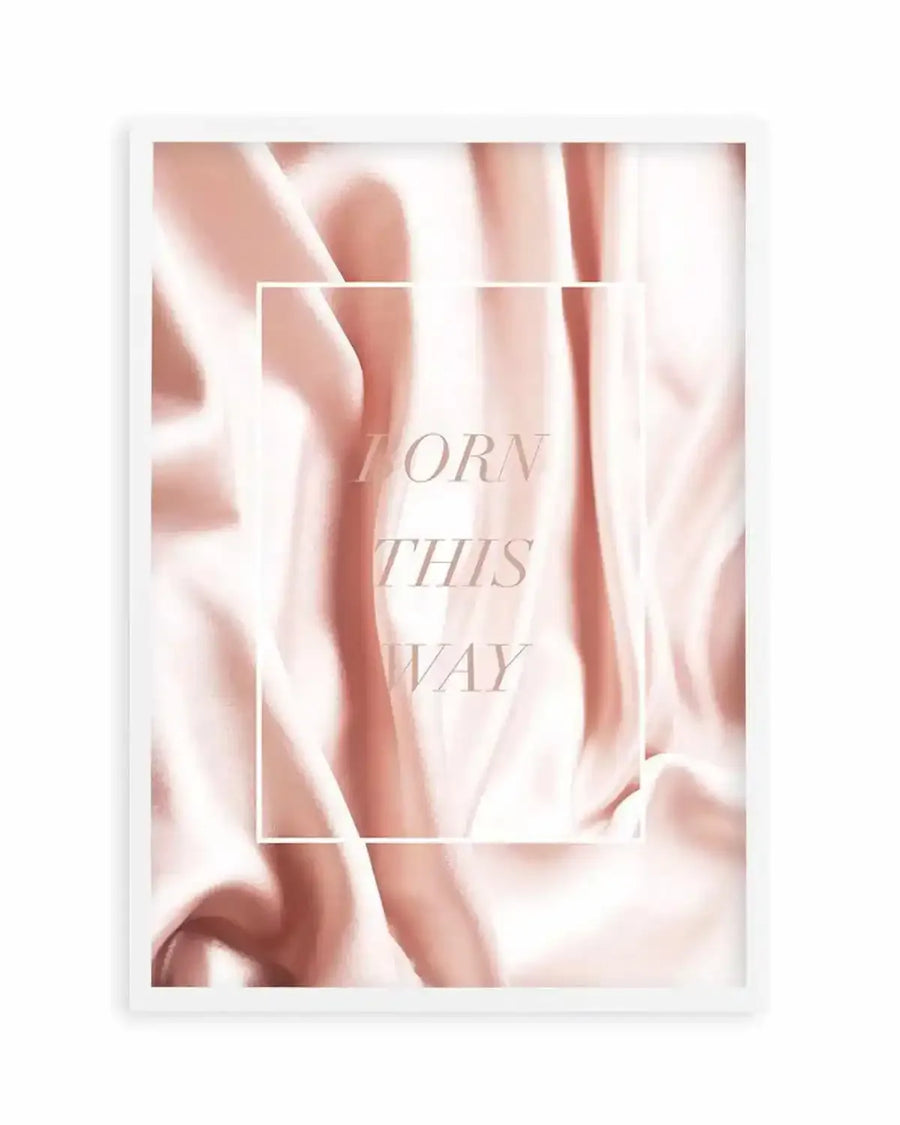 Born This Way | Pink Art Print from Olive et Oriel where you can shop wallpaper and artworks online