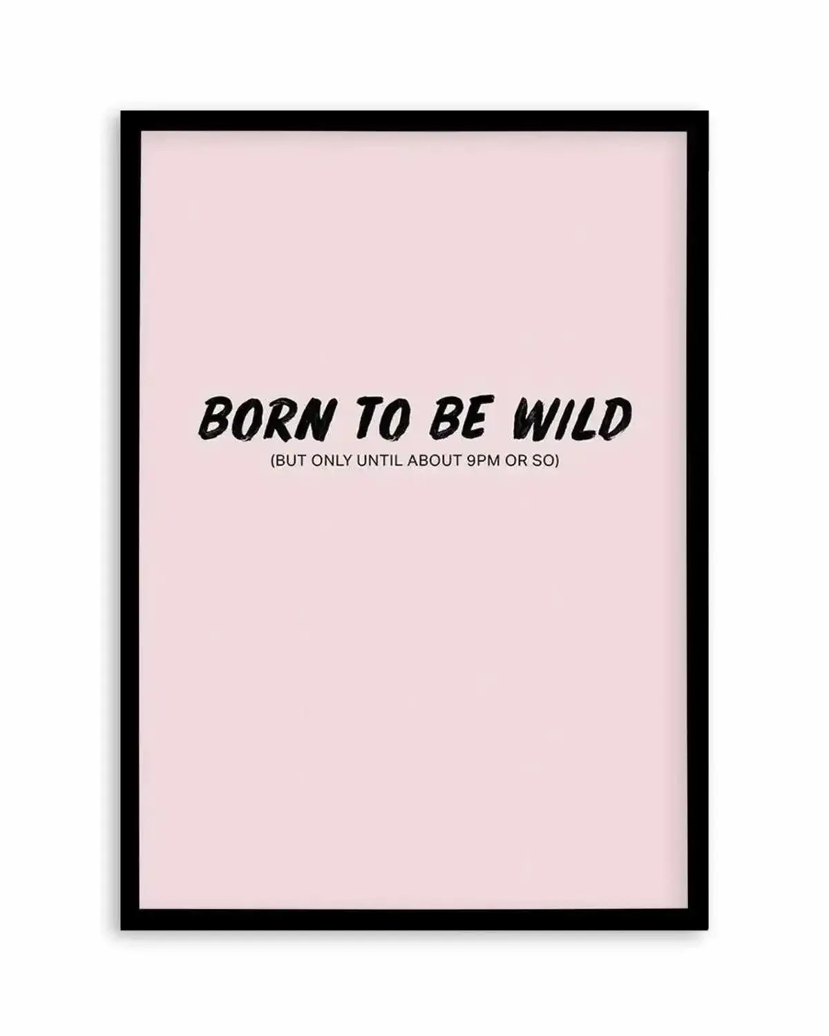 Born To Be Wild | 2 Colour Options Art Print from Olive et Oriel where you can shop wallpaper and artworks online