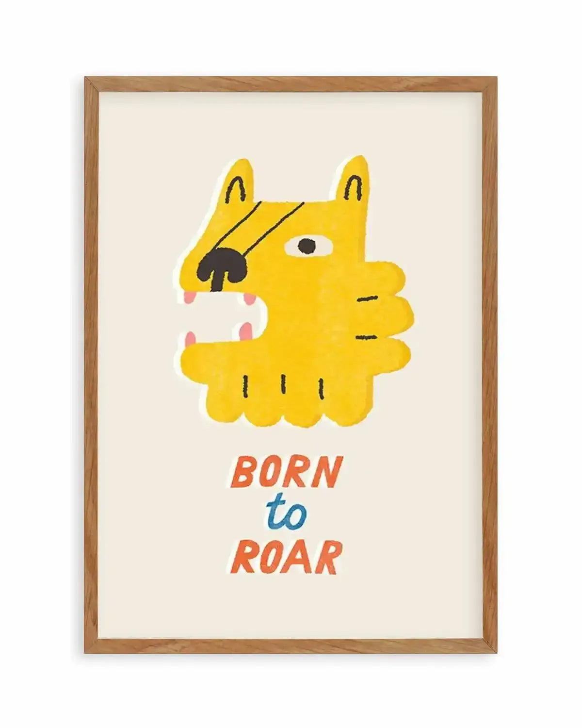 Born to Roar Art Print from Olive et Oriel where you can shop wallpaper and artworks online