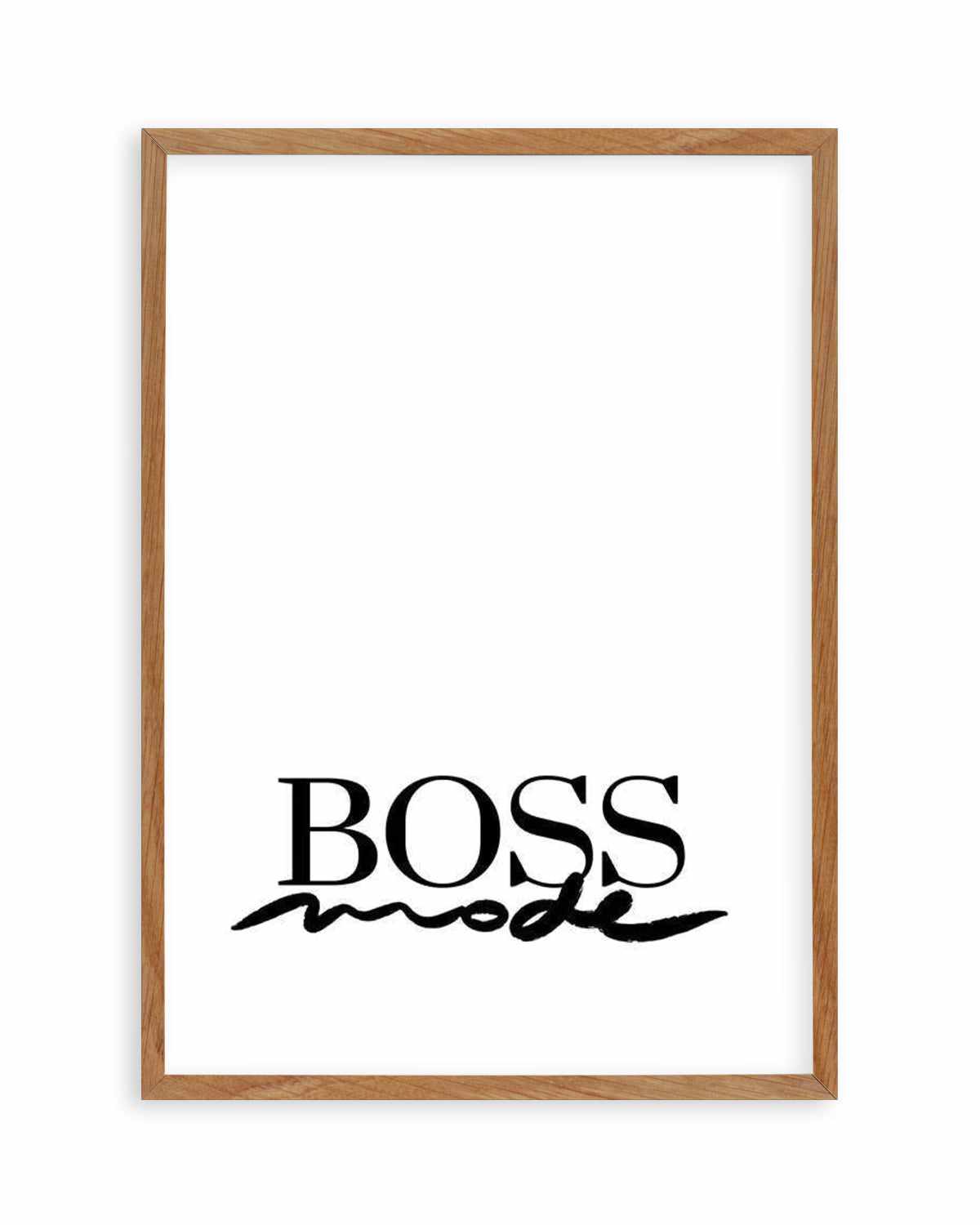 Boss Mode Art Print