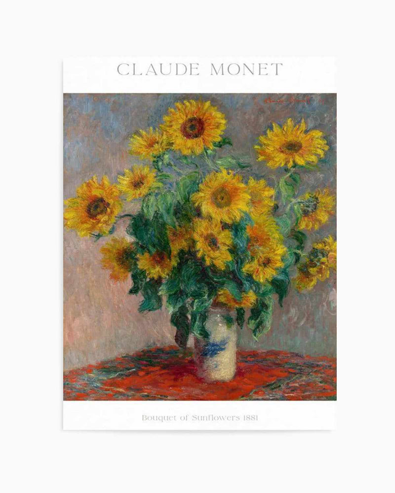Bouquet of Sunflowers 1881 by Claude Monet Art Print