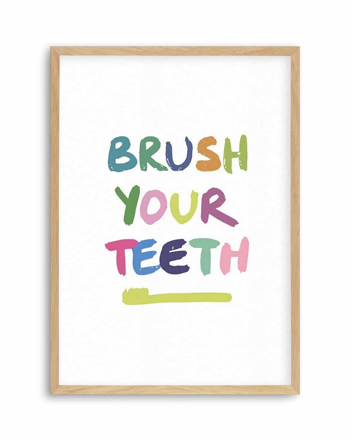 Brush Your Teeth Art Print