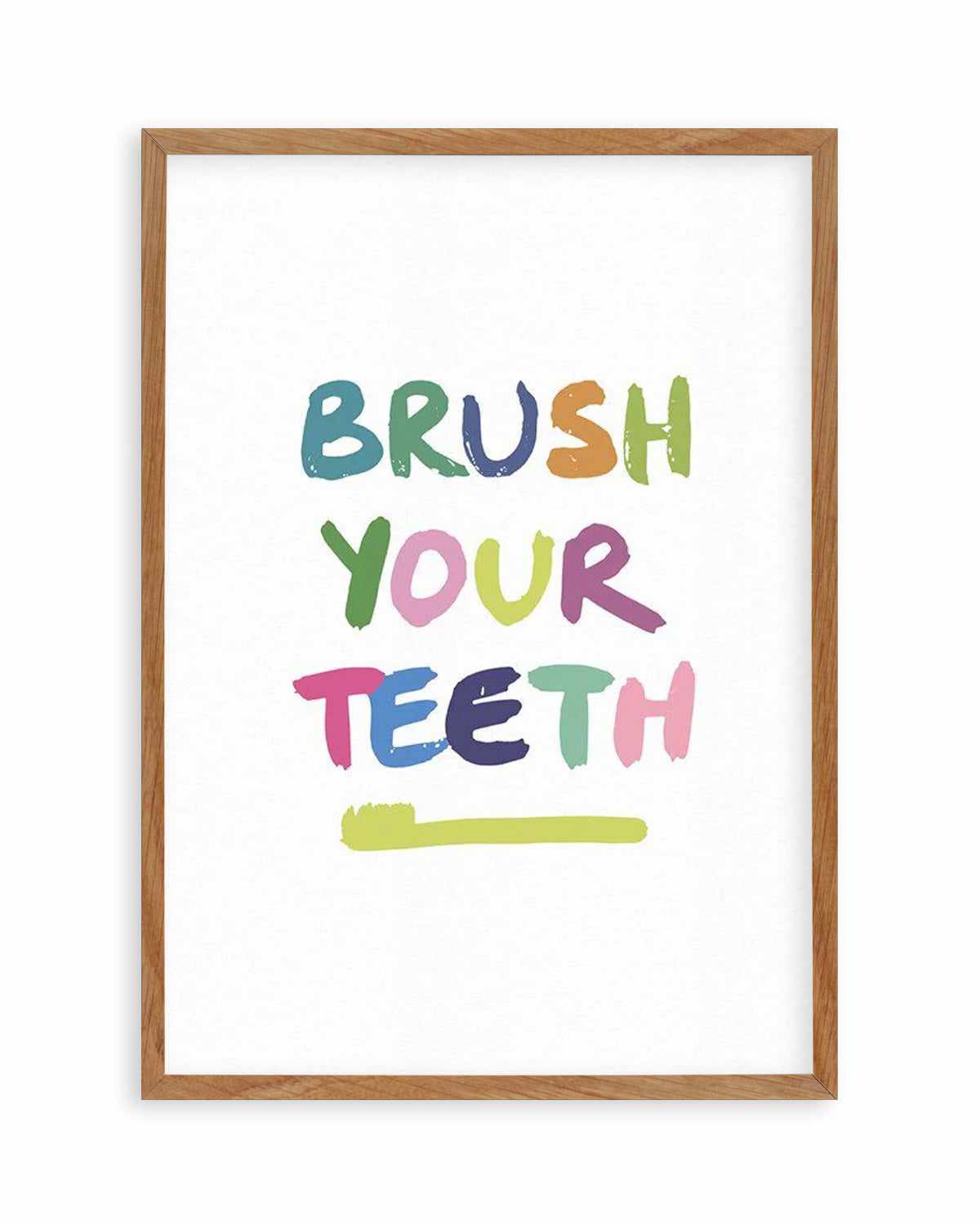 Brush Your Teeth Art Print