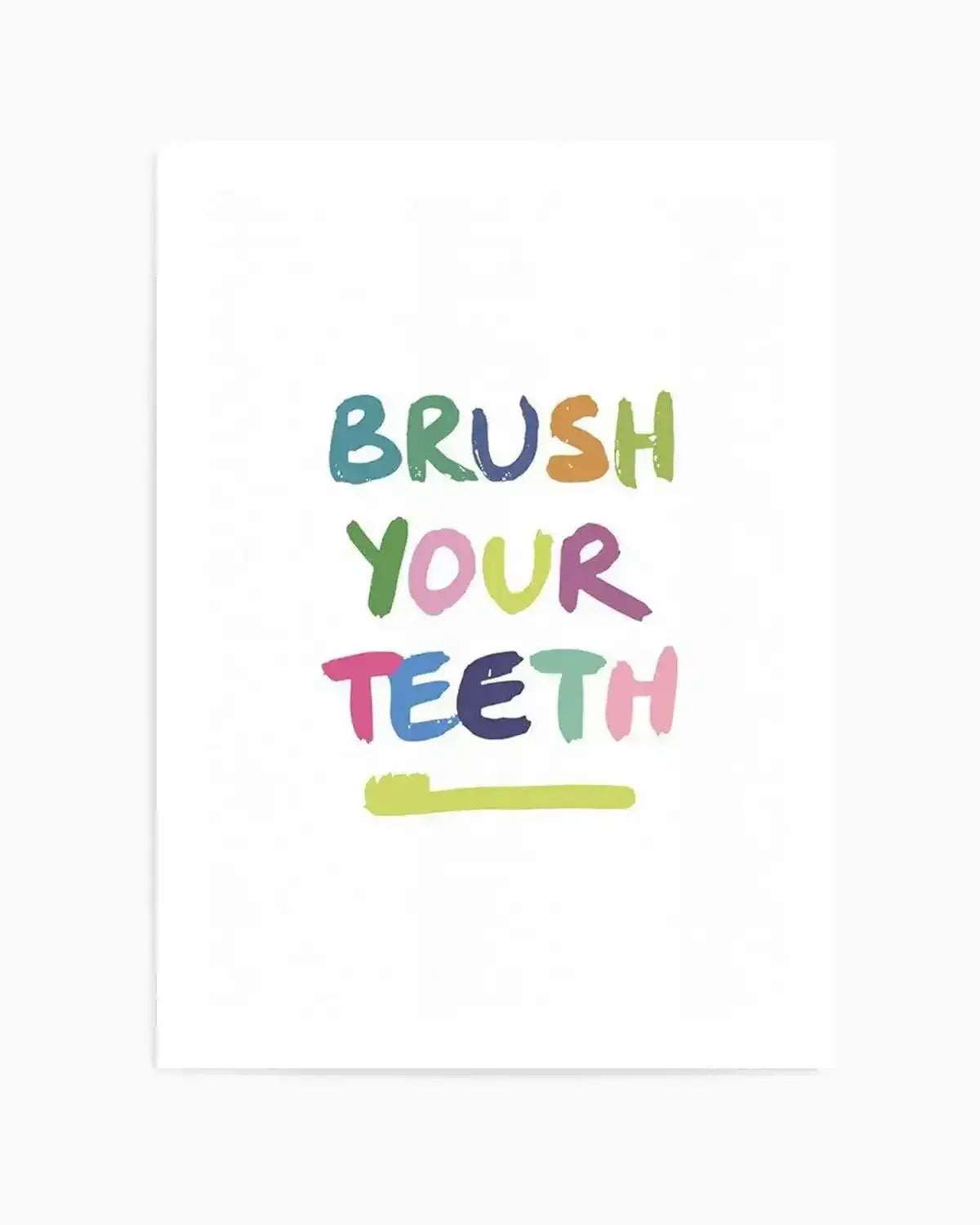 Brush Your Teeth Art Print from Olive et Oriel where you can shop wallpaper and artworks online