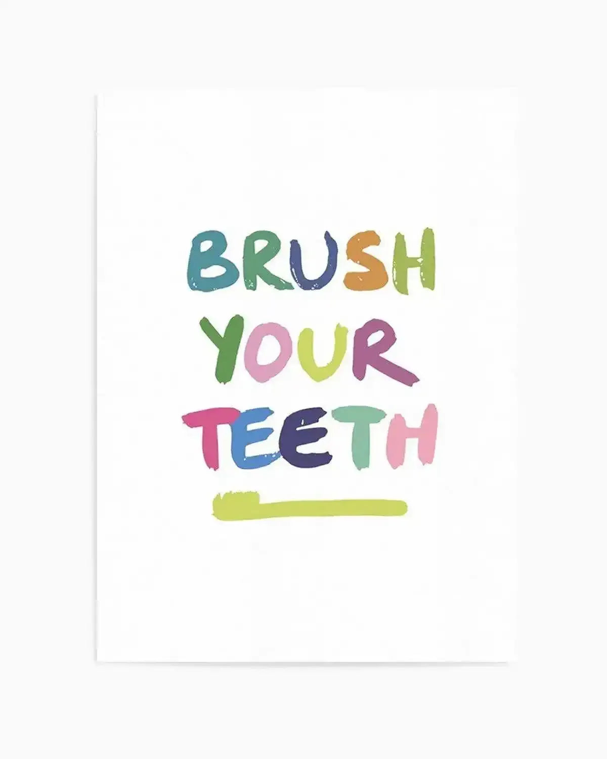Brush Your Teeth Art Print from Olive et Oriel where you can shop wallpaper and artworks online