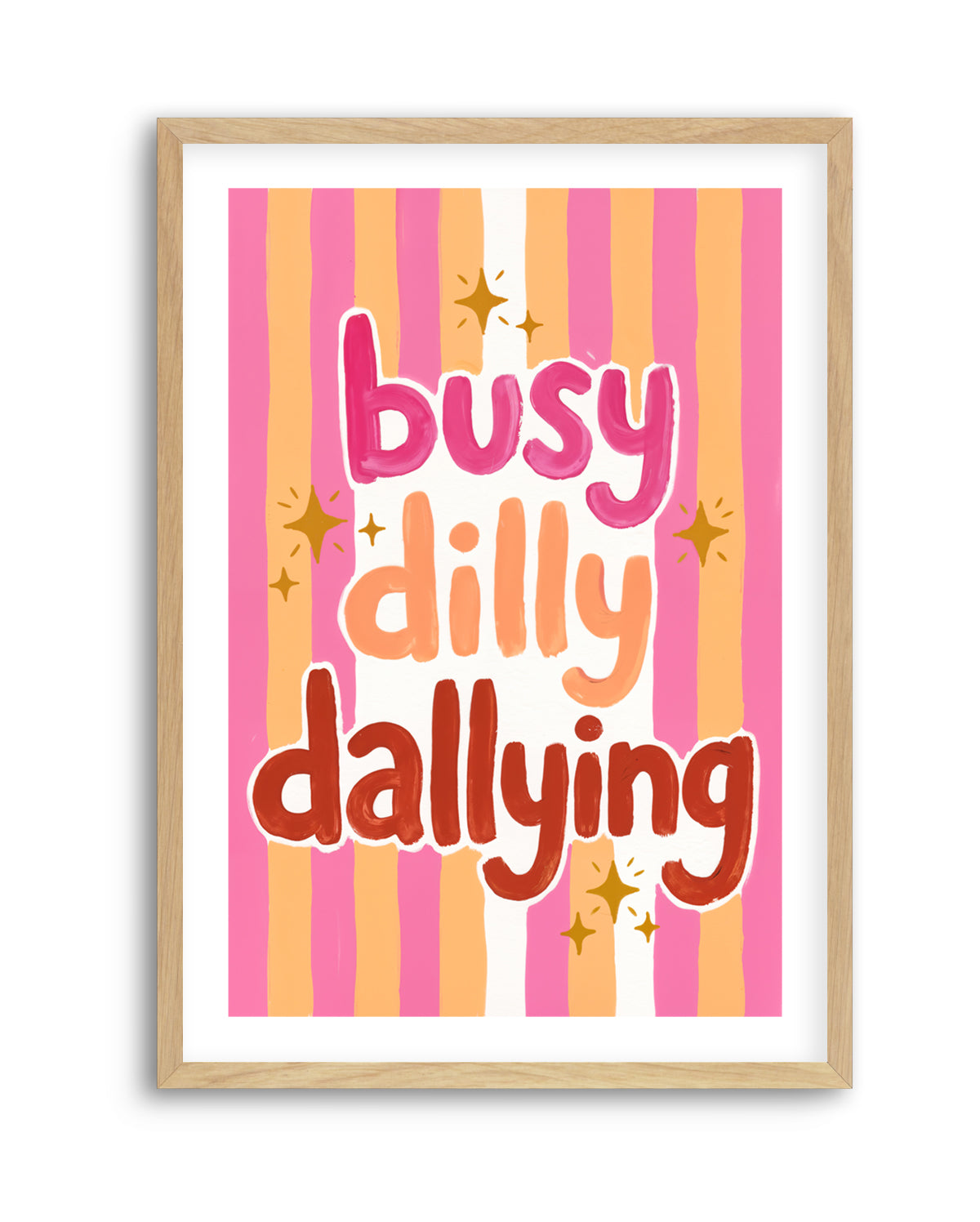 Busy Dilly Dallying | Art Print