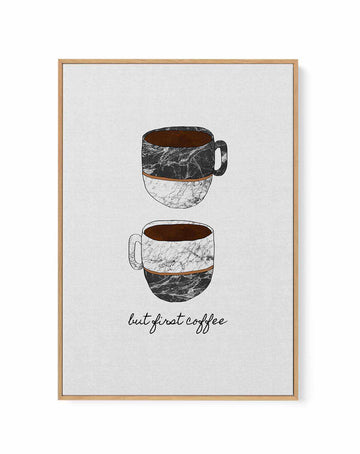 But First Coffee by Orara Studio | Framed Canvas Art Print from Olive et Oriel where you can shop wallpaper and artworks online