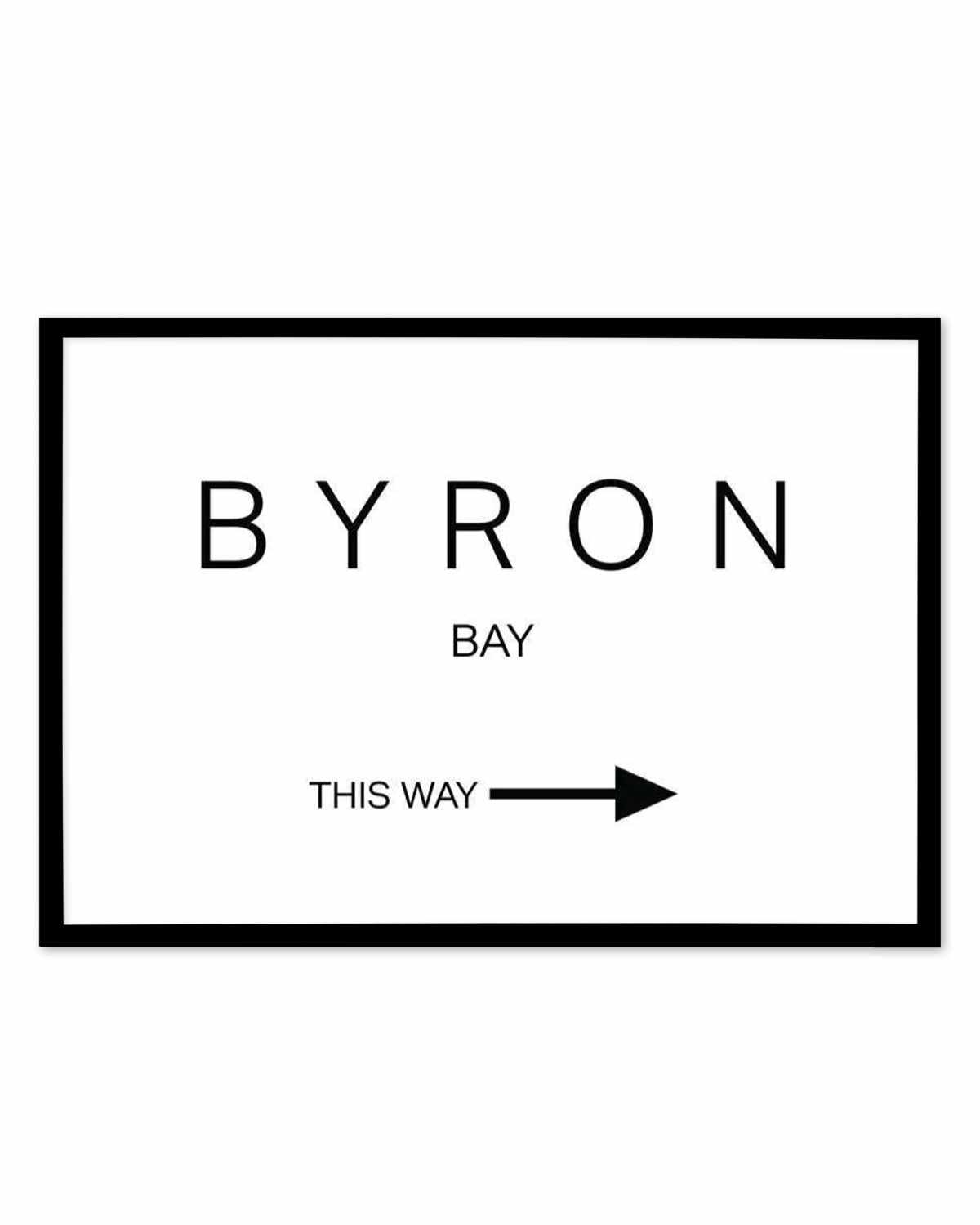 Byron Bay, This Way Art Print