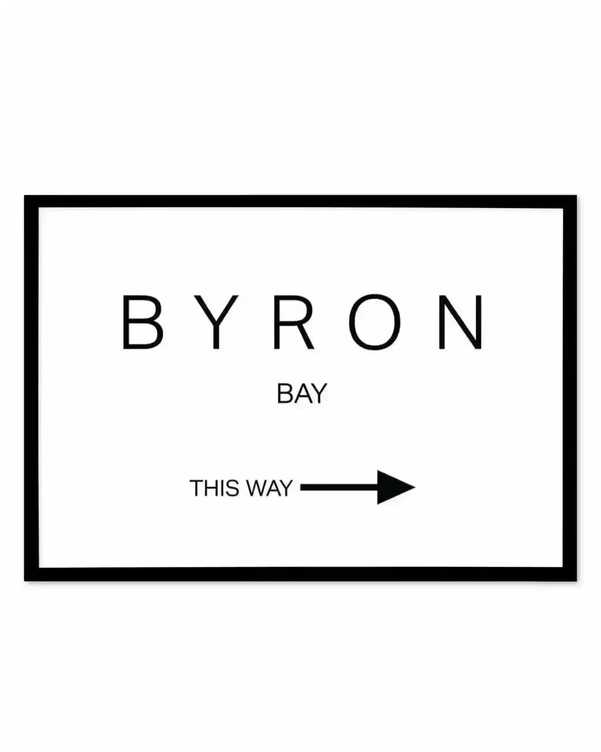 Byron Bay, This Way Art Print art print, framed