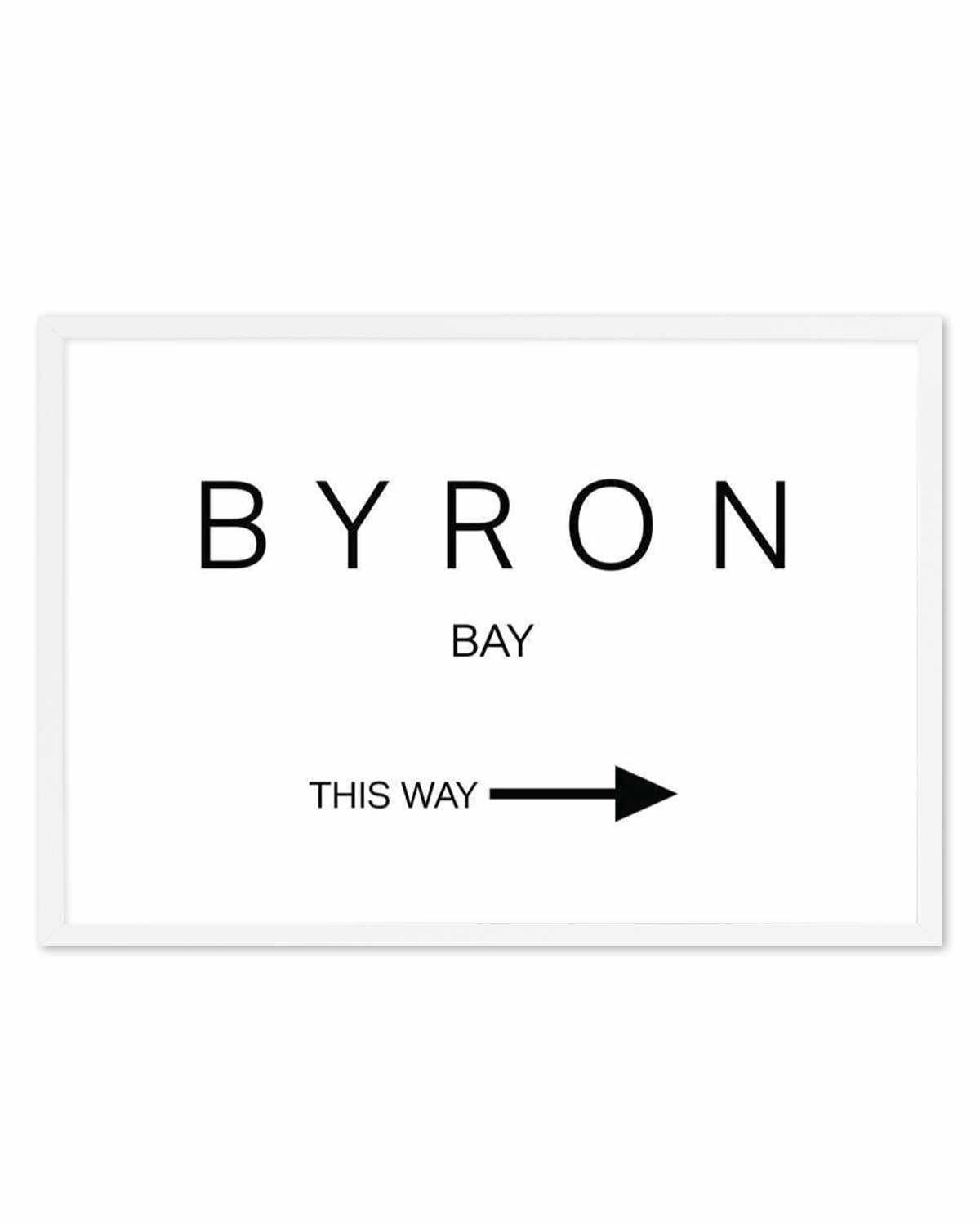 Byron Bay, This Way Art Print