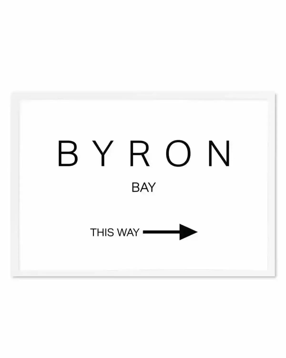 Byron Bay, This Way Art Print art print, framed