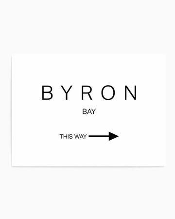 Byron Bay, This Way Art Print art print, framed