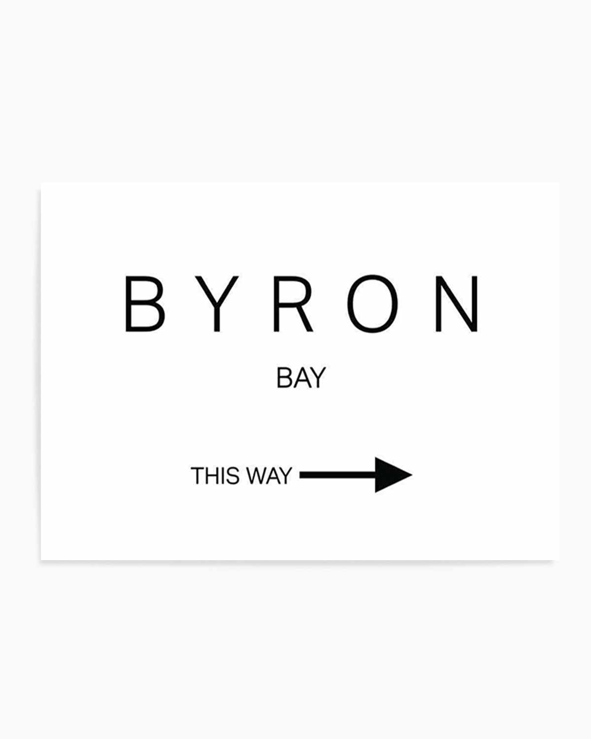 Byron Bay, This Way Art Print