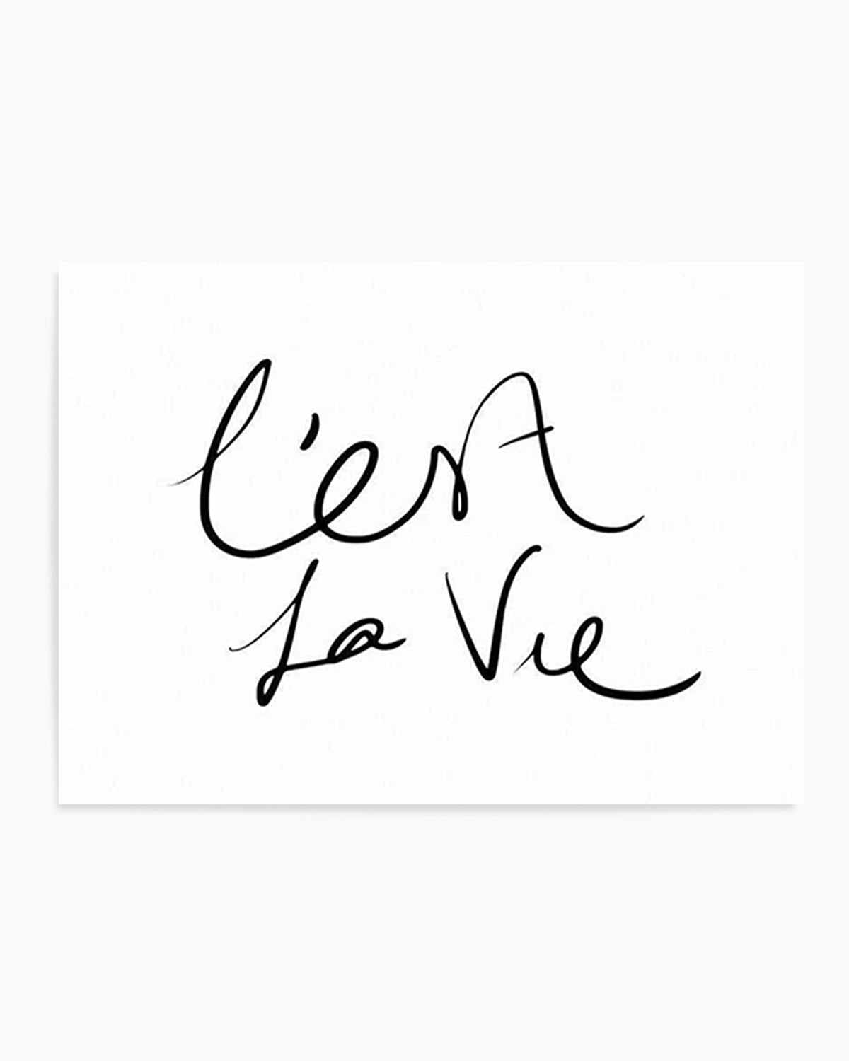 C'est La Vie B&W Art Print