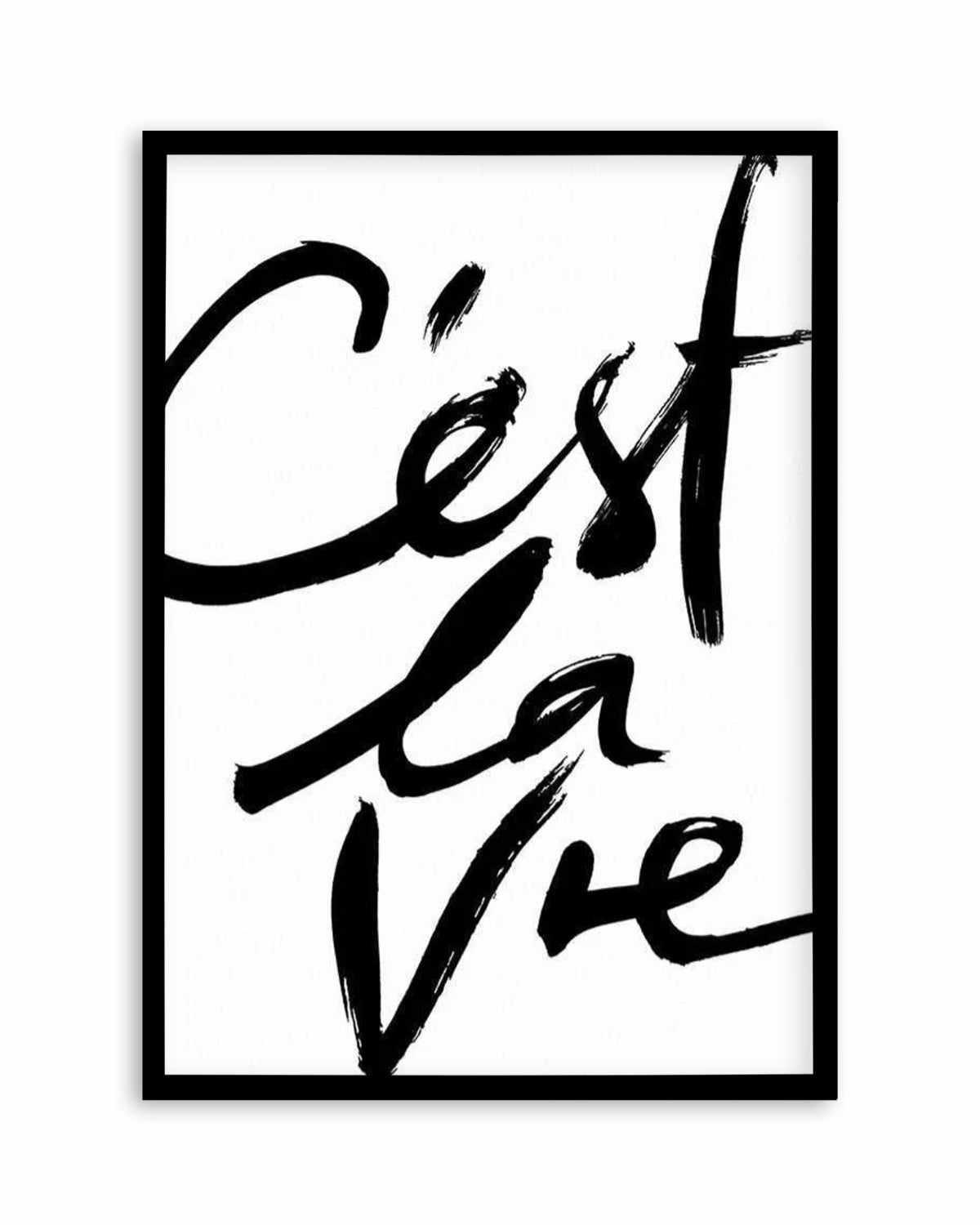 C'est La Vie II Art Print