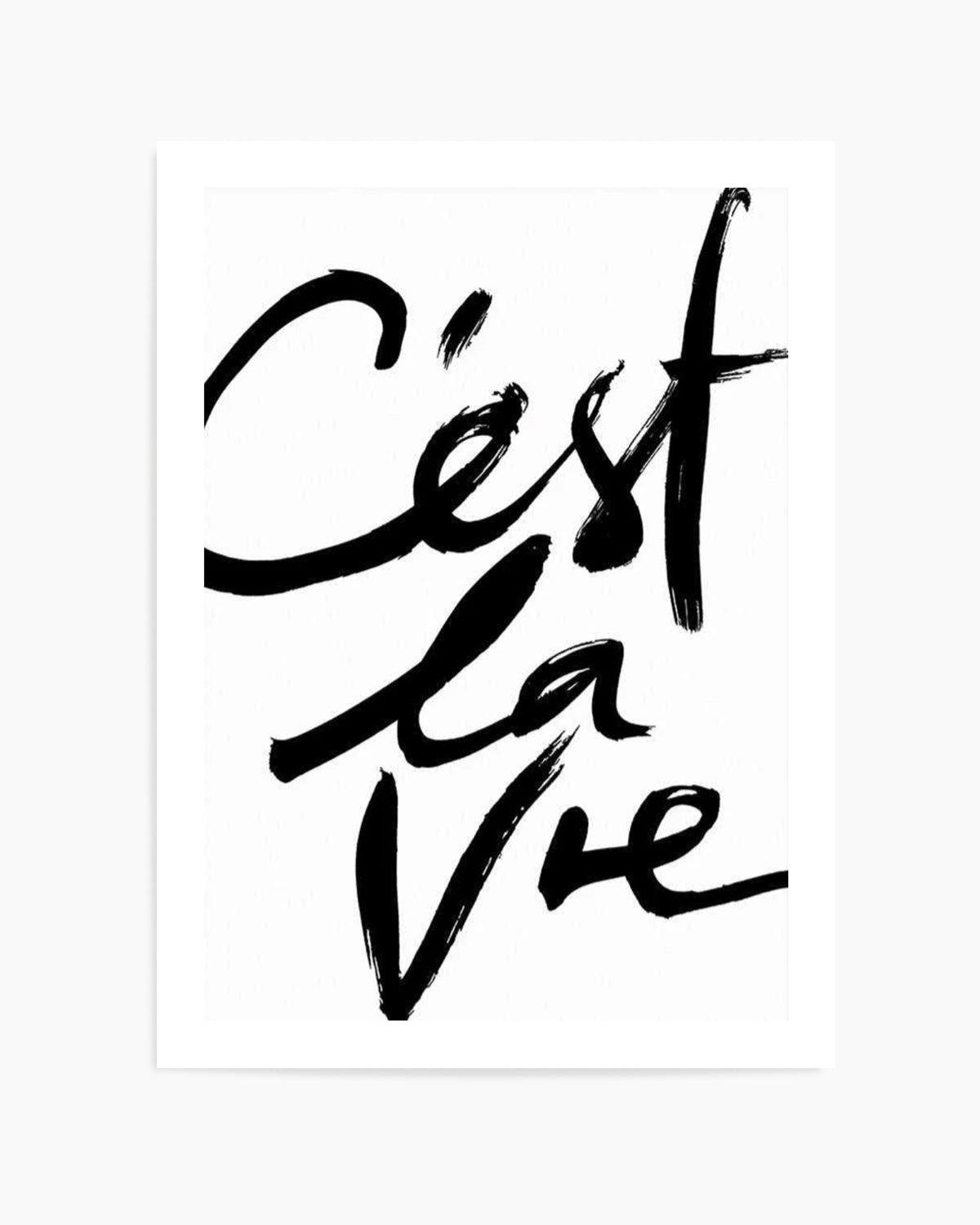 C'est La Vie II Art Print