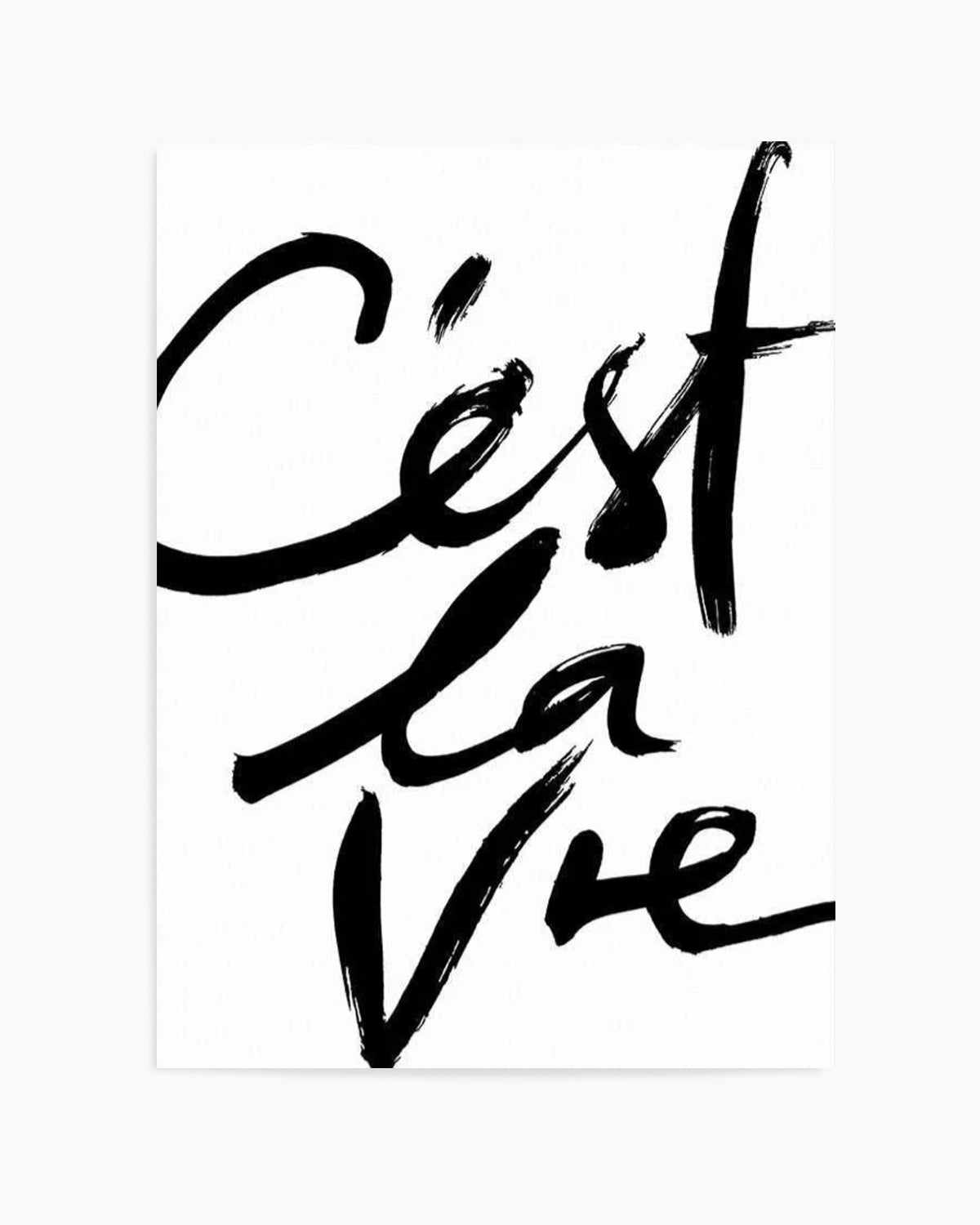 C'est La Vie II Art Print