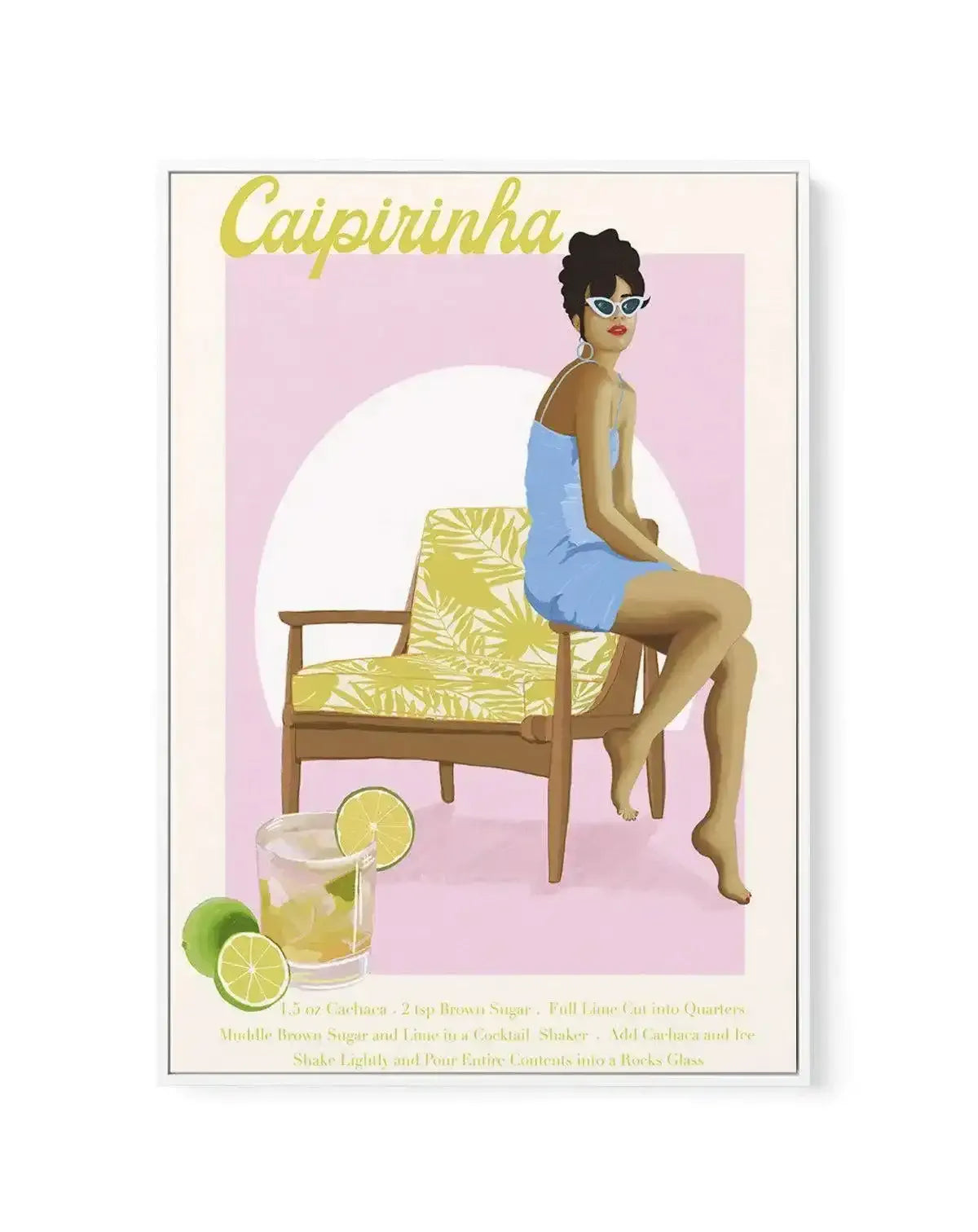 Caipirinha By Jenny Liz Rome | Framed Canvas-CANVAS-You can shop wall art online with Olive et Oriel for everything from abstract art to fun kids wall art. Our beautiful modern art prints and canvas art are available from large canvas prints to wall art paintings and our proudly Australian artwork collection offers only the highest quality framed large wall art and canvas art Australia - You can buy fashion photography prints or Hampton print posters and paintings on canvas from Olive et Oriel a