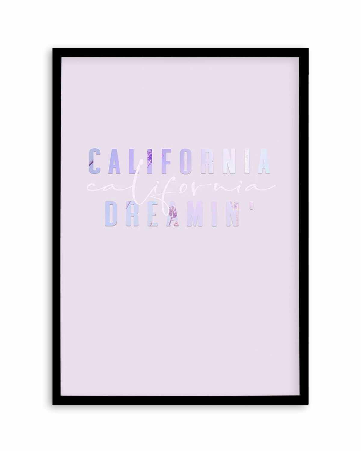 California Dreamin' | 2 Colour Options Art Print