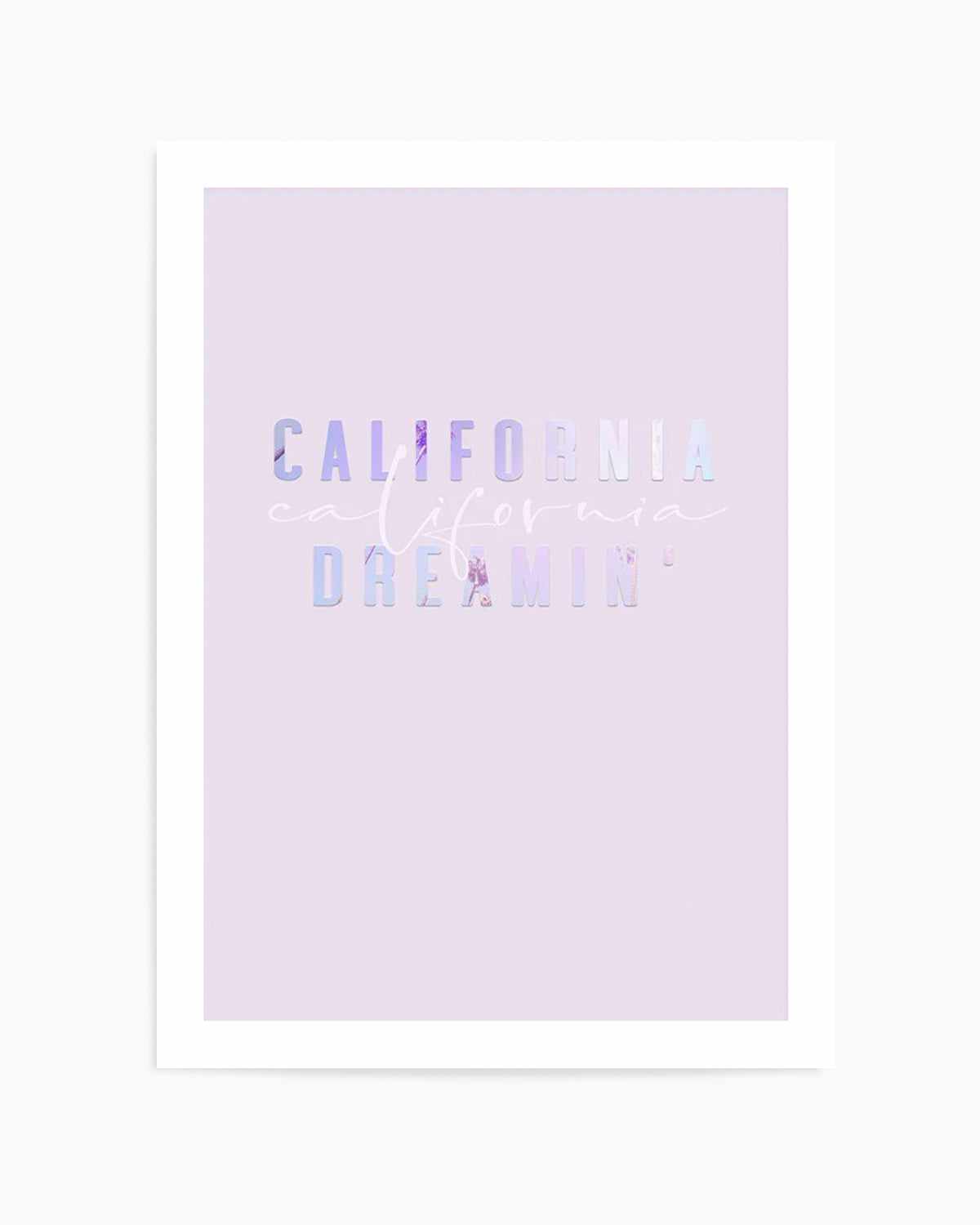 California Dreamin' | 2 Colour Options Art Print