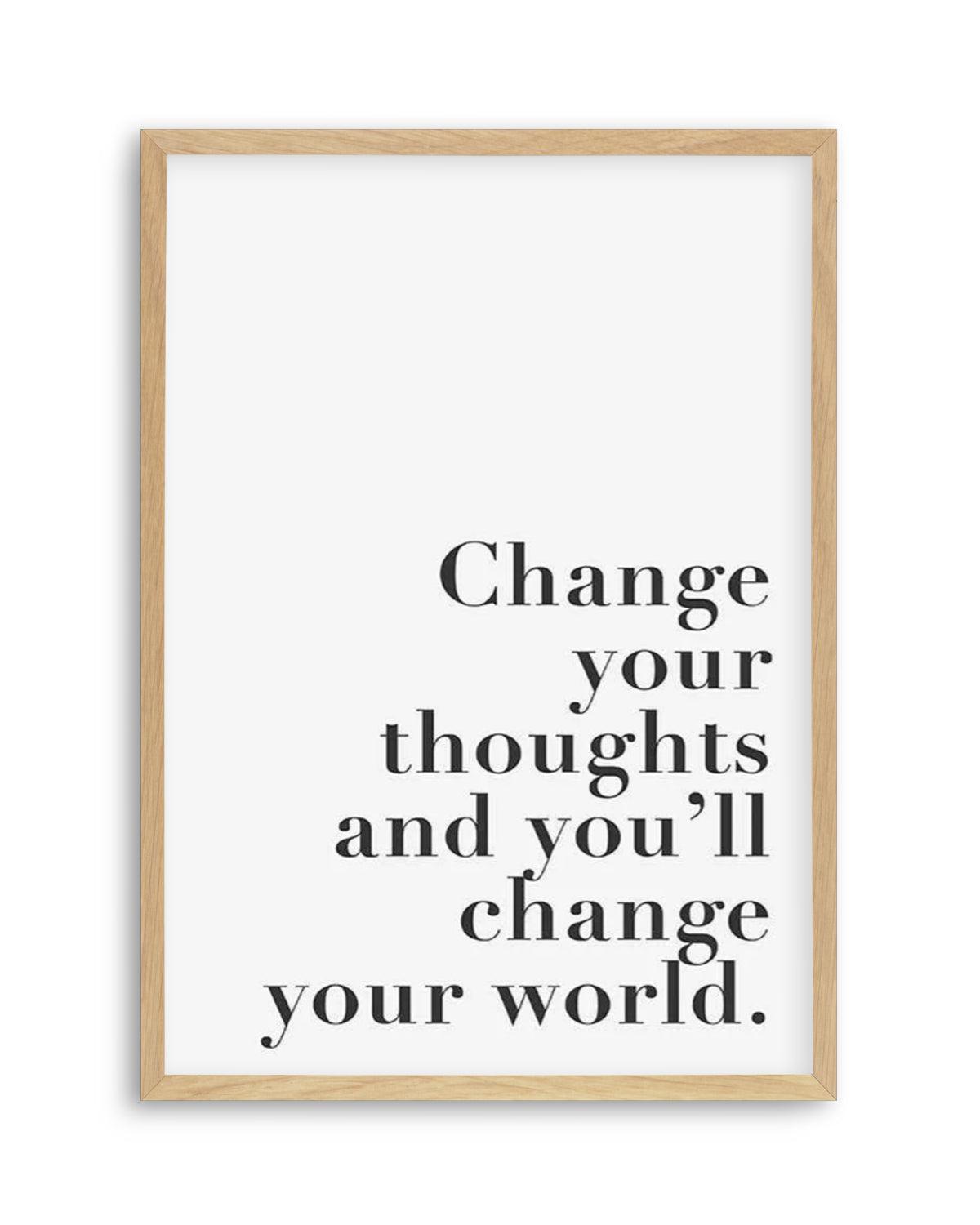 Change Your Thoughts Art Print