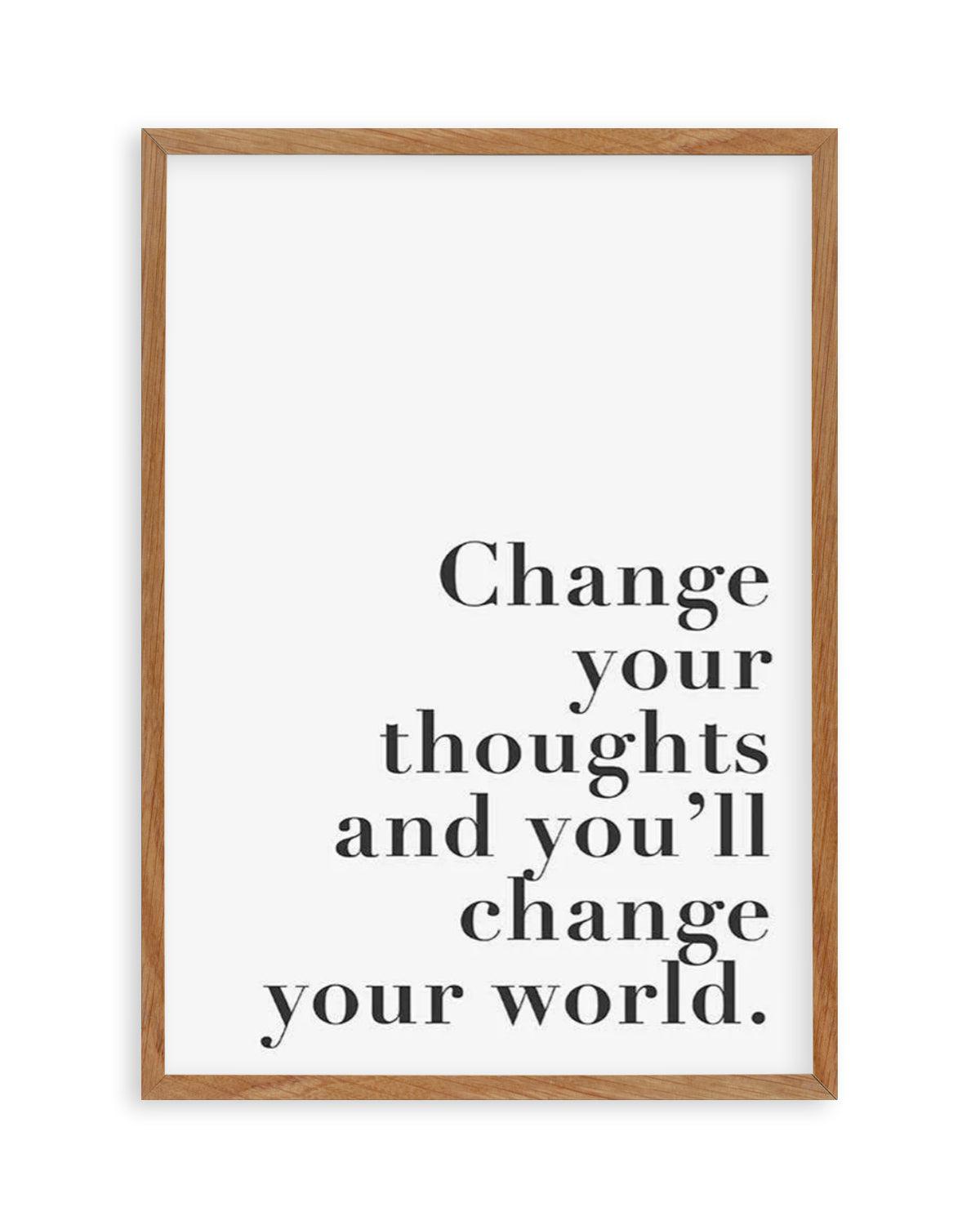 Change Your Thoughts Art Print