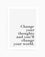 Change Your Thoughts Art Print