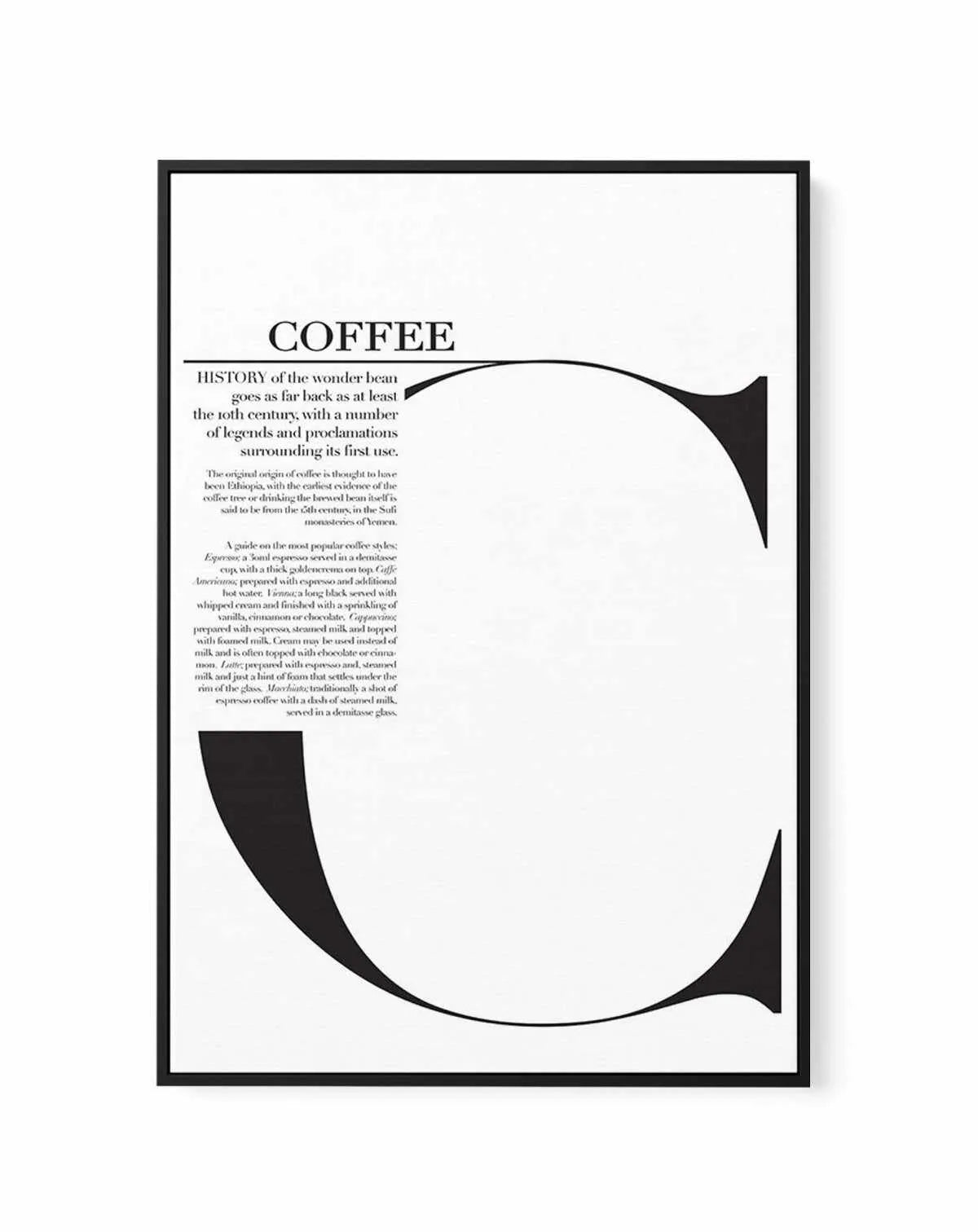Coffee | Framed Canvas-CANVAS-You can shop wall art online with Olive et Oriel for everything from abstract art to fun kids wall art. Our beautiful modern art prints and canvas art are available from large canvas prints to wall art paintings and our proudly Australian artwork collection offers only the highest quality framed large wall art and canvas art Australia - You can buy fashion photography prints or Hampton print posters and paintings on canvas from Olive et Oriel and have them delivered
