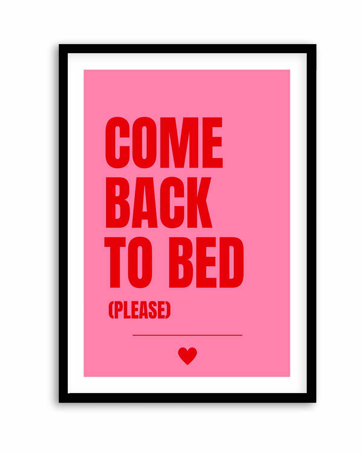 Come Back to Bed by Athene Fritsch | Art Print