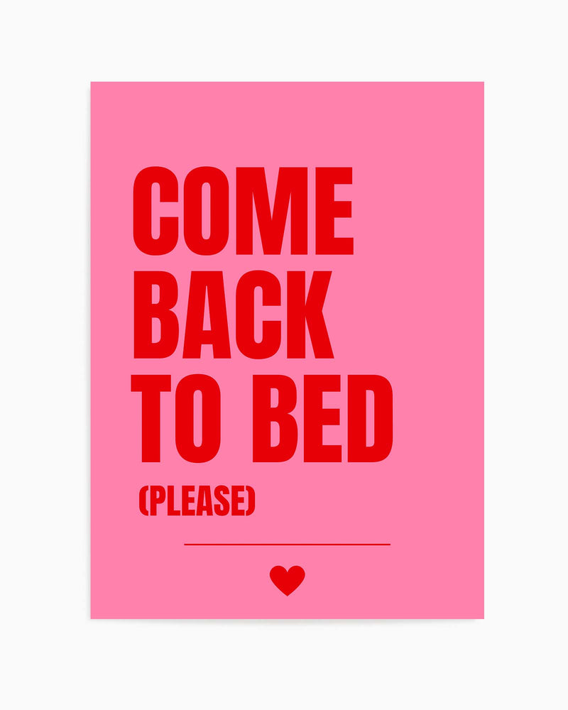 Come Back to Bed by Athene Fritsch | Art Print