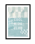 Cool Kids Club | Art Print