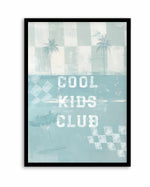 Cool Kids Club | Art Print