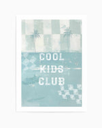 Cool Kids Club | Art Print