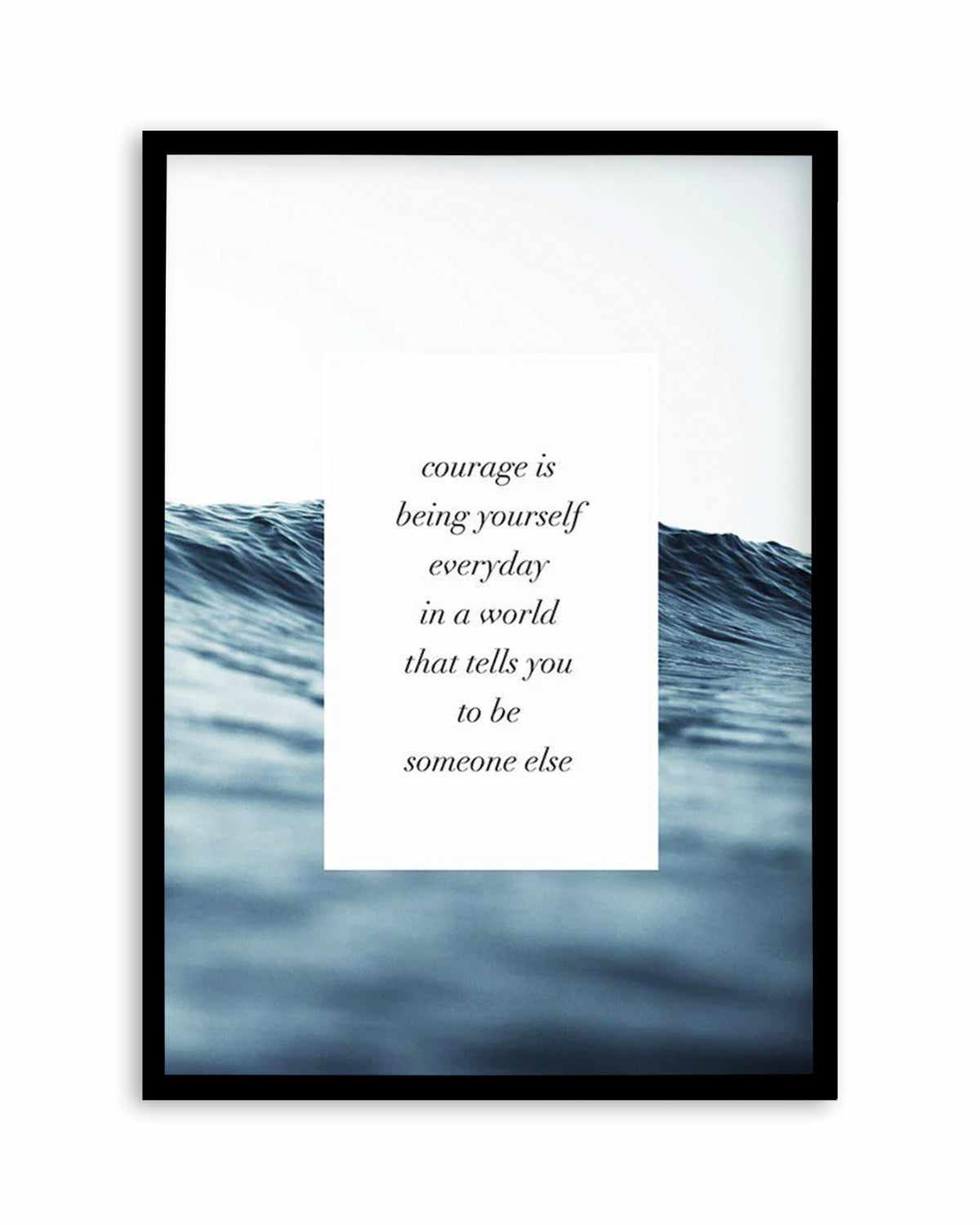 Courage Is Art Print