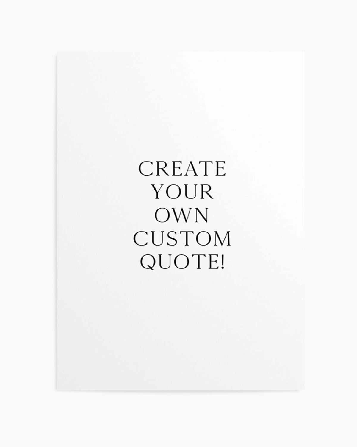 Custom Quote | Personalise Me! Art Print