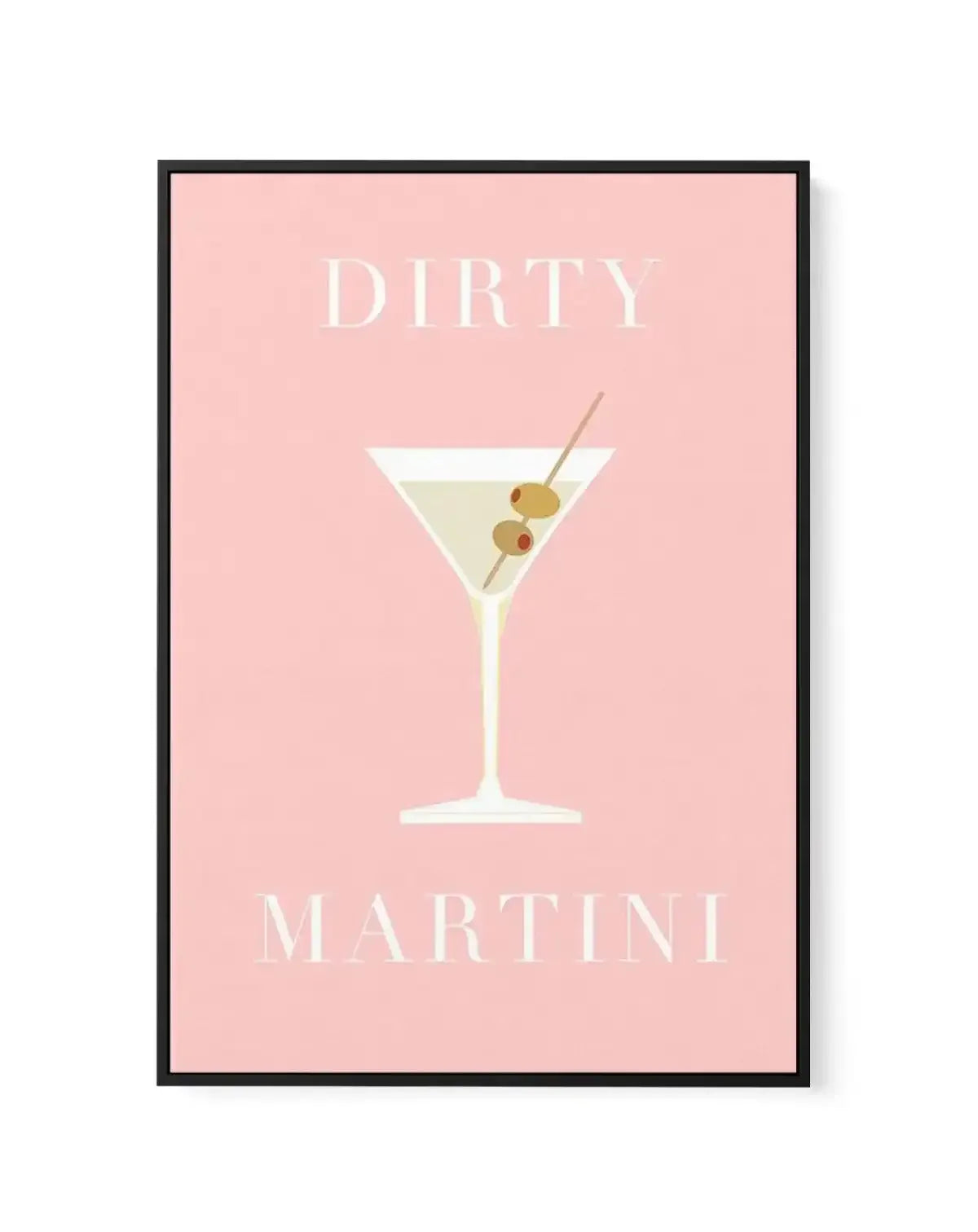 Dirty Martini | Framed Canvas-CANVAS-You can shop wall art online with Olive et Oriel for everything from abstract art to fun kids wall art. Our beautiful modern art prints and canvas art are available from large canvas prints to wall art paintings and our proudly Australian artwork collection offers only the highest quality framed large wall art and canvas art Australia - You can buy fashion photography prints or Hampton print posters and paintings on canvas from Olive et Oriel and have them de
