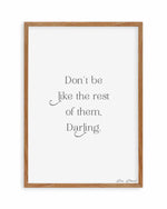Don't Be Like The Rest Of Them Darling | Coco Chanel Art Print