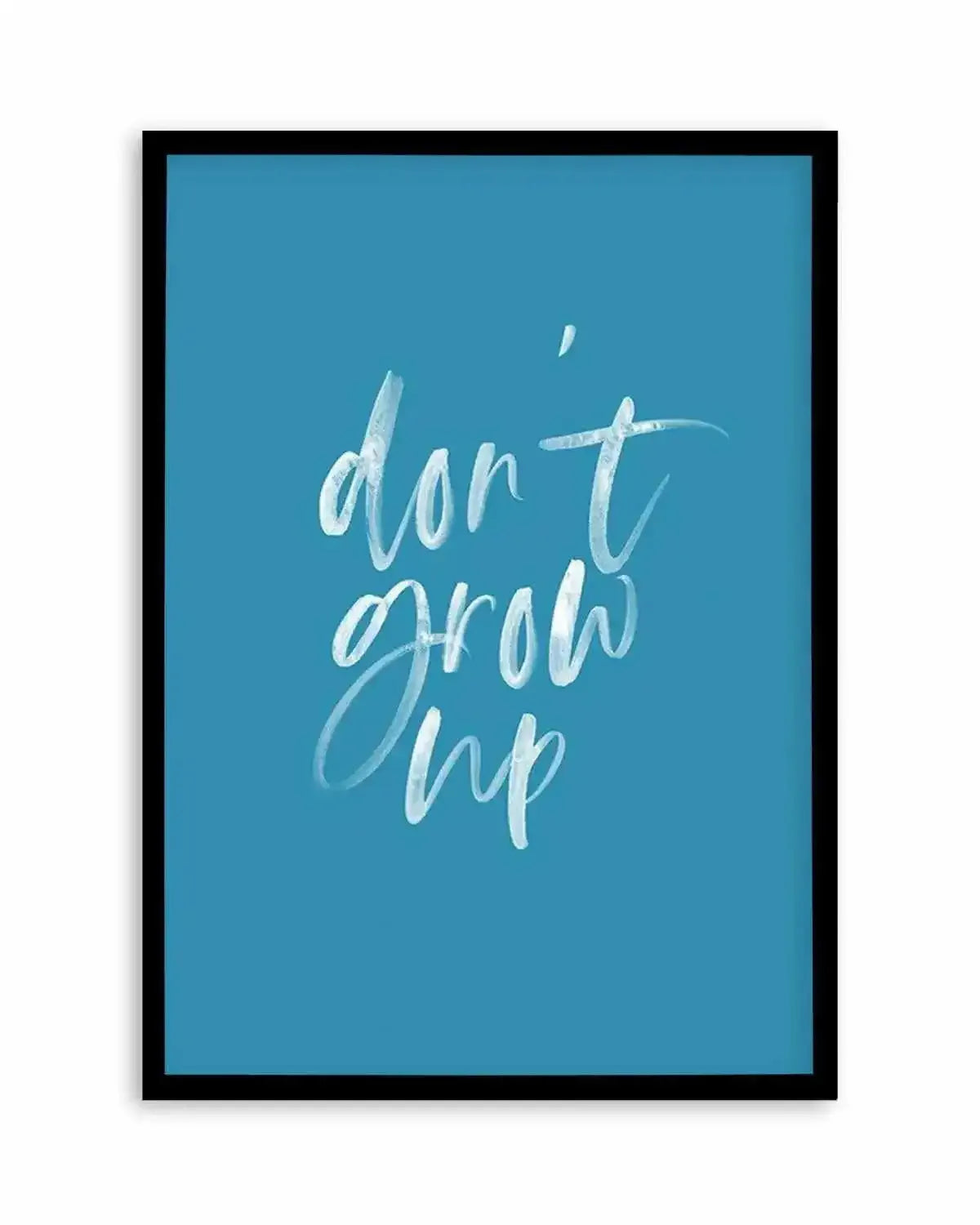 Don't Grow Up | Ocean Blue Art Print from Olive et Oriel where you can shop wallpaper and artworks online