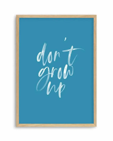 Premium dont-grow-up-ocean-blue from Olive et Oriel