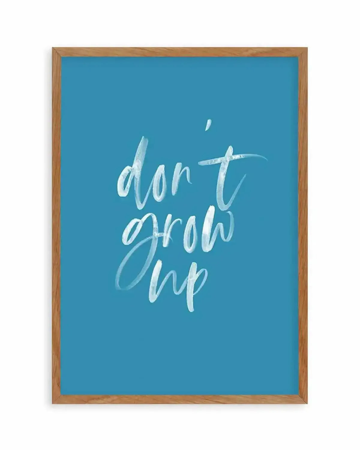 Don't Grow Up | Ocean Blue Art Print from Olive et Oriel where you can shop wallpaper and artworks online