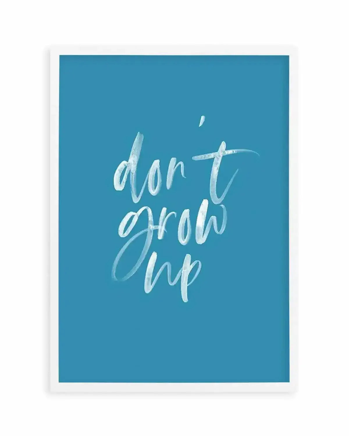 Don't Grow Up | Ocean Blue Art Print from Olive et Oriel where you can shop wallpaper and artworks online