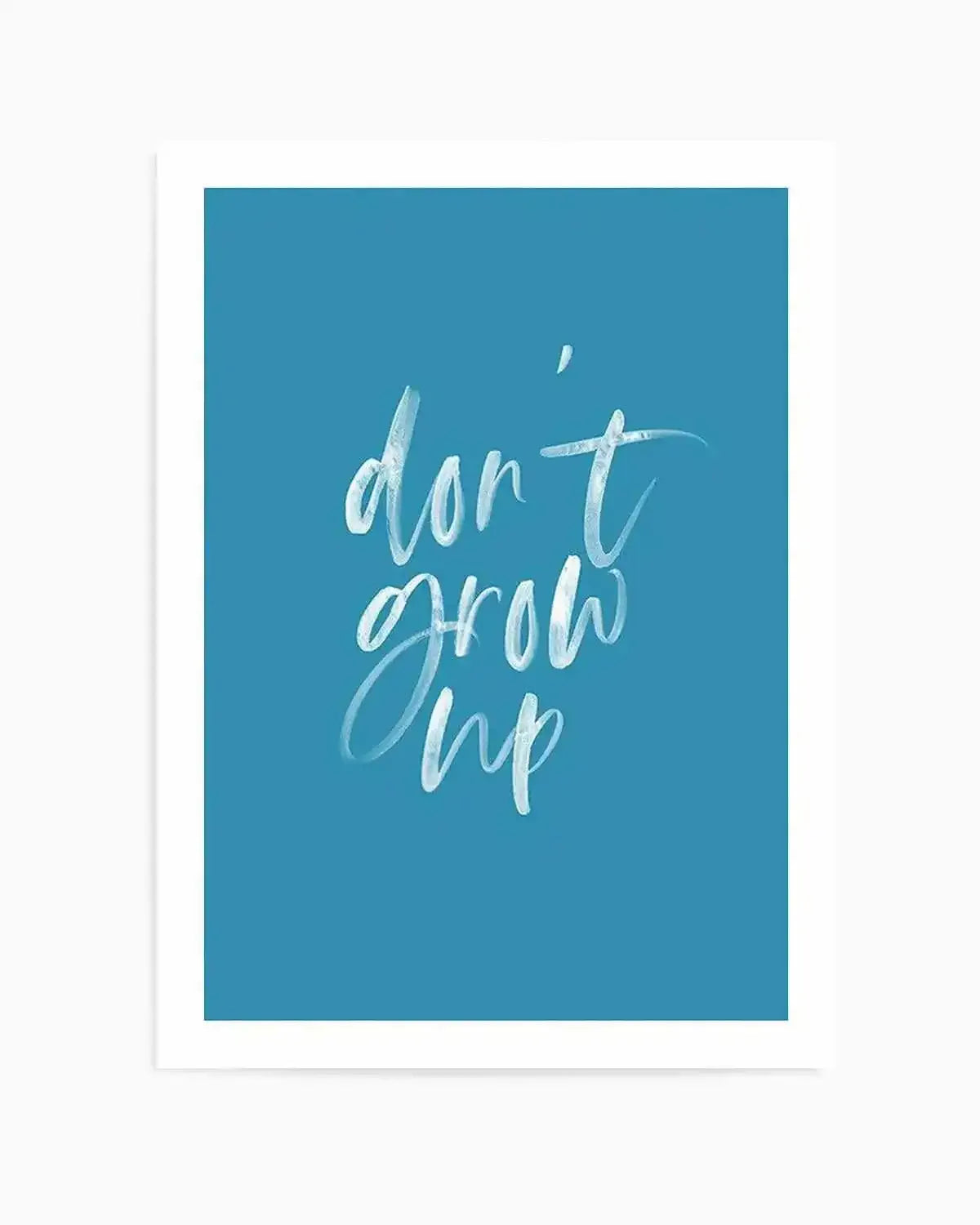 Don't Grow Up | Ocean Blue Art Print from Olive et Oriel where you can shop wallpaper and artworks online