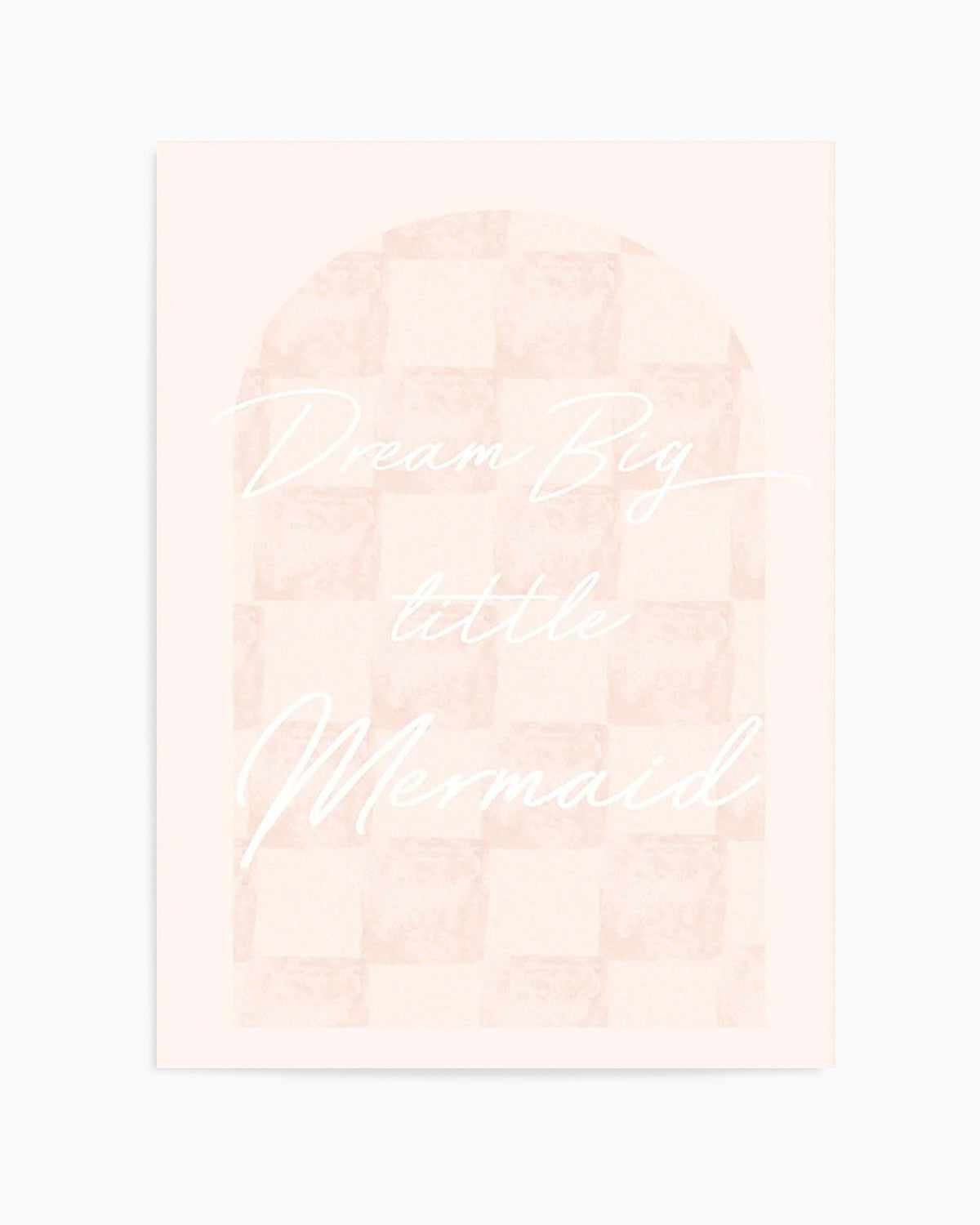 Dream Big Little Mermaid Art Print