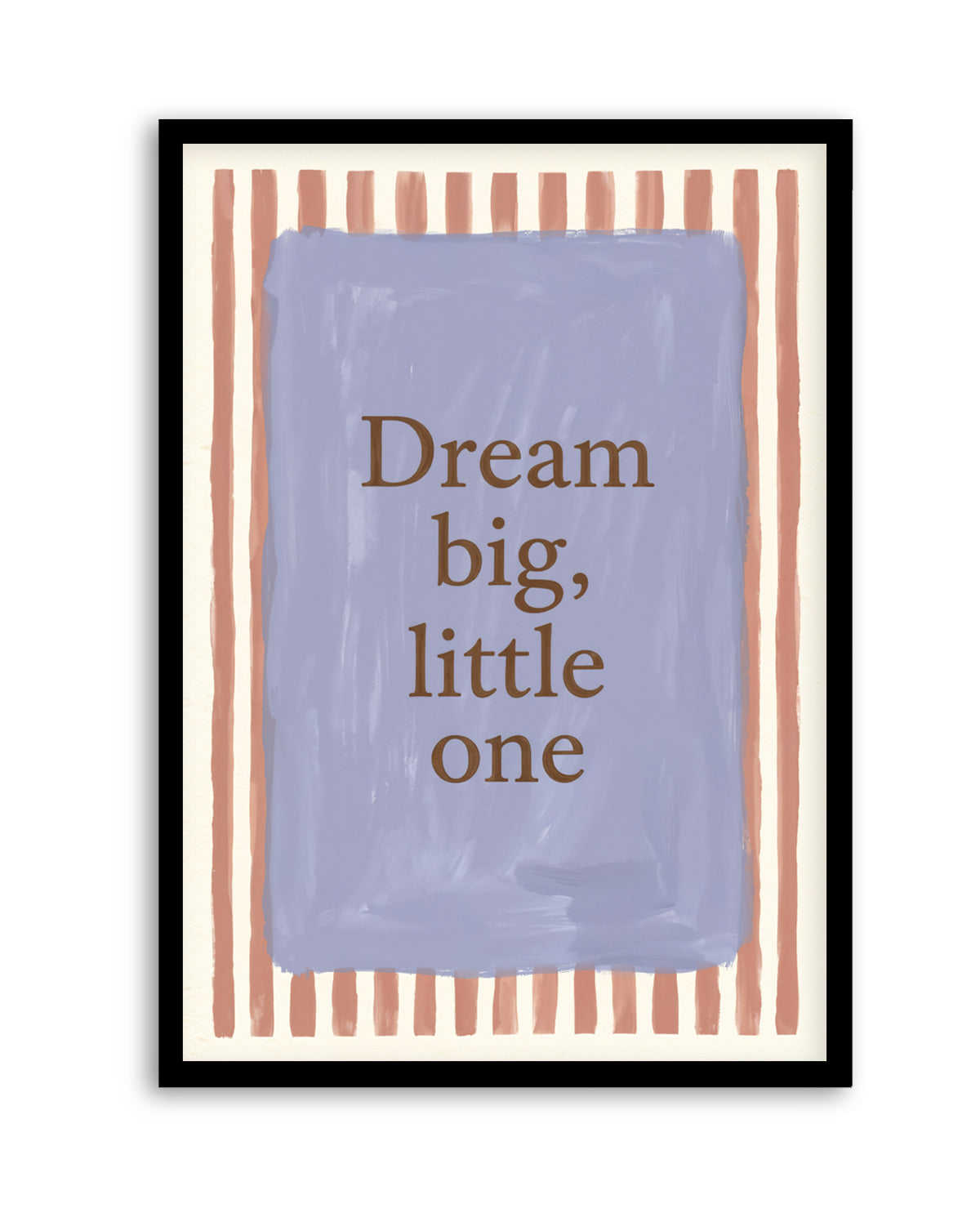 Dream Big, Little One | Art Print