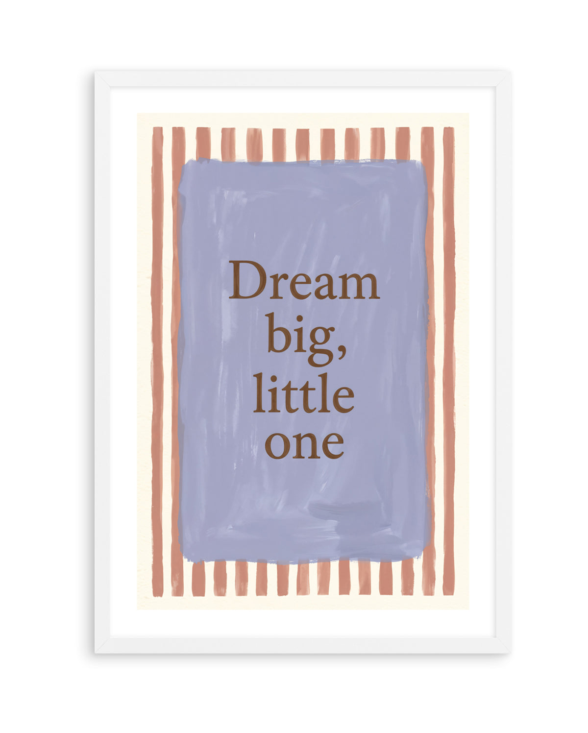 Dream Big, Little One | Art Print